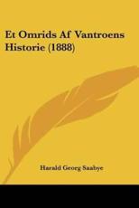 Et Omrids Af Vantroens Historie (1888) - Harald Georg Saabye (author)