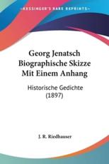 Georg Jenatsch Biographische Skizze Mit Einem Anhang - J R Riedhauser
