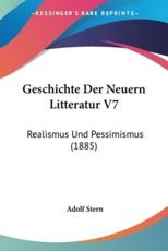 Geschichte Der Neuern Litteratur V7 - Adolf Stern