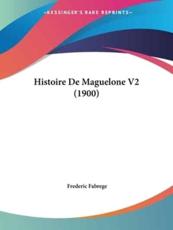 Histoire De Maguelone V2 (1900) - Frederic Fabrege (author)