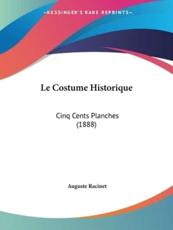 Le Costume Historique - Auguste Racinet