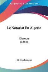 Le Notariat En Algerie - M Dandonneau
