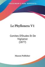 Le Phylloxera V1 - Masson Publisher (author)