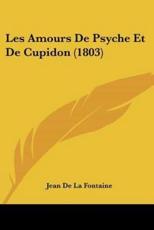 Les Amours De Psyche Et De Cupidon (1803) - Jean De La Fontaine