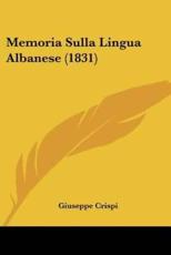 Memoria Sulla Lingua Albanese (1831) - Giuseppe Crispi