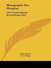 Monographie Des Pfropfens - Andre Thouin, C F W Berg