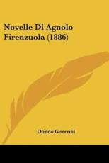Novelle Di Agnolo Firenzuola (1886)