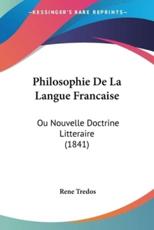 Philosophie De La Langue Francaise - Rene Tredos (author)