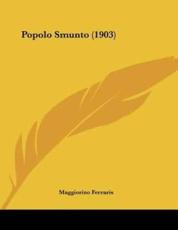 Popolo Smunto (1903) - Maggiorino Ferraris (author)