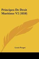 Principes De Droit Maritime V2 (1858) - Louis Pouget (author)