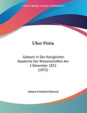 Uber Pistia - Johann Friedrich Klotzsch (author)