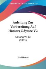 Anleitung Zur Vorbereitung Auf Homers Odyssee V2 - Carl Hentze