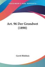 Art. 96 Der Grondwet (1890) - Gerrit Blokhuis