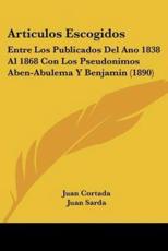 Articulos Escogidos - Juan Cortada (author), Juan Sarda (author)