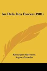 Au Dela Des Forces (1901) - Bjornstjerne Bjornson, Auguste Monnier (translator), L Littmanson (translator)