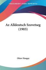 Az Alldeutsch Szovetseg (1903) - Oktav Hangay (author)