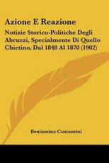 Azione E Reazione - Beniamino Costantini (author)