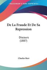 De La Fraude Et De Sa Repression - Charles Berr (author)