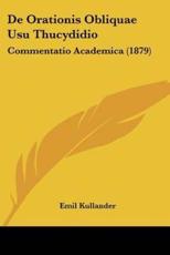 De Orationis Obliquae Usu Thucydidio - Emil Kullander (author)