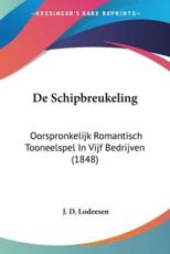 De Schipbreukeling - J D Lodeesen (author)
