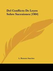 Del Conflicto De Leyes Sobre Sucesiones (1904) - L Romero Sanchez