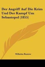 Der Angriff Auf Die Krim Und Der Kampf Um Sebastopol (1855) - Wilhelm Rustow