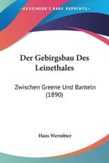 Der Gebirgsbau Des Leinethales - Hans Wermbter (author)