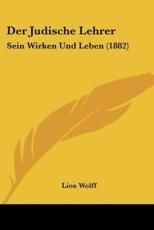 Der Judische Lehrer - Lion Wolff