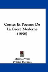 Contes Et Poemes De La Grece Moderne (1858) - Marinos Vreto, Prosper Merimee (introduction)