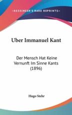 Uber Immanuel Kant - Hugo Stehr (author)