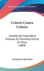 Criterio Contra Criterio - Jeronimo Peralta Flores (author)