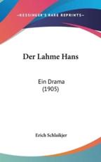 Der Lahme Hans - Erich Schlaikjer (author)