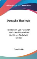 Deutsche Theologie - Franz Pfeiffer