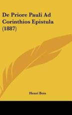 De Priore Pauli Ad Corinthios Epistula (1887) - Henri Bois (author)