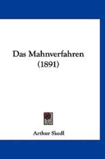 Das Mahnverfahren (1891) - Arthur Skedl (author)