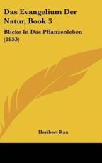 Das Evangelium Der Natur, Book 3 - Heribert Rau (author)