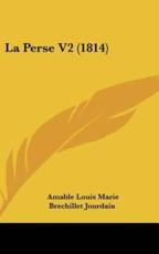 La Perse V2 (1814) - Amable Louis Marie Brechillet Jourdain
