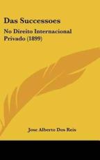 Das Successoes - Jose Alberto Dos Reis (author)