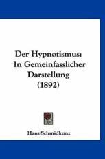 Der Hypnotismus - Hans Schmidkunz