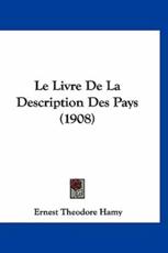 Le Livre De La Description Des Pays (1908) - Ernest Theodore Hamy (author)
