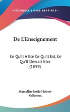 De L'Enseignement - Marcellin Emile Hubert-Valleroux (author)