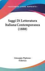 Saggi Di Letteratura Italiana Contemporanea (1888) - Giuseppe Pipitone-Federico