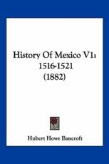 History Of Mexico V1 - Hubert Howe Bancroft