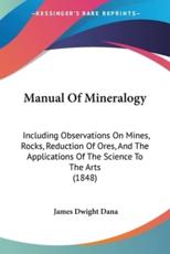 Manual Of Mineralogy - James Dwight Dana
