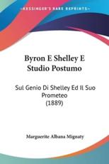 Byron E Shelley E Studio Postumo - Marguerite Albana Mignaty