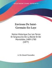 Environs De Saint-Germain-En-Laye - A De Girard-Vezenobre (author)