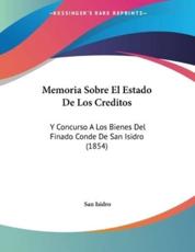 Memoria Sobre El Estado De Los Creditos - San Isidro