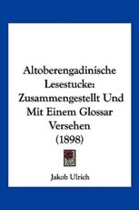 Altoberengadinische Lesestucke - Jakob Ulrich