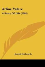 Arline Valere - Joseph Hallworth (author)