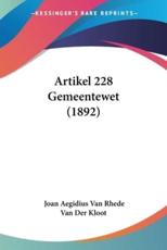 Artikel 228 Gemeentewet (1892) - Joan Aegidius Van Rhede Van Der Kloot